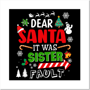 Dear Santa It Was My Sisters Fault Christmas Funny Chirtmas Gift Posters and Art